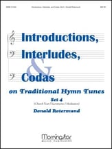 Introductions Interludes, and Codas on Traditional Hymn Tunes, Set 4 Organ sheet music cover